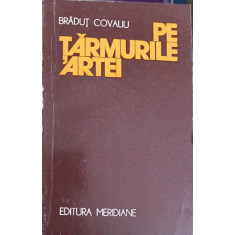 PE TARMURILE ARTEI-BRADUT COVALIU