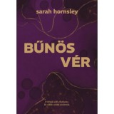 Bűn&ouml;s v&eacute;r - (K&uuml;l&ouml;nleges kiad&aacute;s) - Sarah Hornsley