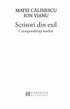 Cumpara ieftin Scrisori din exil | Ion Vianu, Matei Calinescu, Humanitas