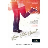 Love Me Sweet - &Eacute;des szerelem - Bell Harbor 3. - Tracy Brogan