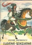 Ileana Simziana - Petre Ispirescu, Editura Ion Creanga, 1977, Carti Copii, Povesti Clasice Romania
