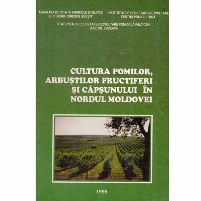 - Cultura pomilor, arbustilor fructiferi si capsunului in nordul