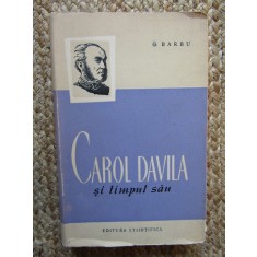 CAROL DAVILA SI TIMPUL SAU - G. BARBU CARTONATA