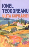 Cumpara ieftin Ulita Copilariei, Ionel Teodoreanu - Editura Astro