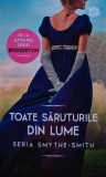 Toate Saruturile din Lume - Julia Quinn, Litera, 2022, Brosata - Carte Romantica, 319 Pagini