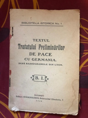 Textul Tratatului preliminarilor de pace cu Germania 1919 foto