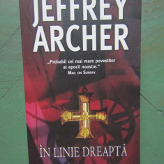 IN LINIE DREAPTA - JEFFREY ARCHER