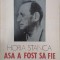 Asa a fost sa fie - Horia Stanca