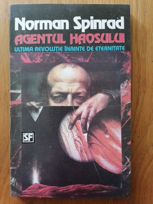 AGENTUL HAOSULUI - NORMAN SPINRAD -S. F. foto