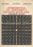 Dirigentia In Sistemul Muncii Scolare - Ioan Damsa, Ion Dragan, Marin Iliescu