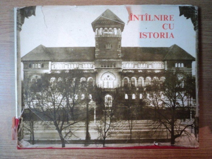 INTALNIRE CU ISTORIA.MUZEUL DE ISTORIE A PARTIDULUI COMUNIST , A MISCARII REVOLUTIONARE SI DEMOCRATICE DIN ROMANIA