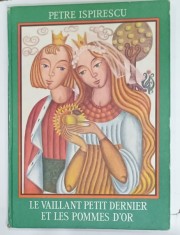 LE VAILLANT PETIT DERNIER ET LES POMMES D &amp;#039;OR par PETRE ISPIRESCU , illustration DONE STAN , 1986 foto
