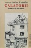 Calatorii. Impresii si insemnari - Arthur Kreindler, 1985, Editura Albatros, 195 pagini, stare foarte buna