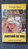 FURTUNA DE MAI - George Sovu