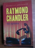 Raymond Chandler - Voi astepta