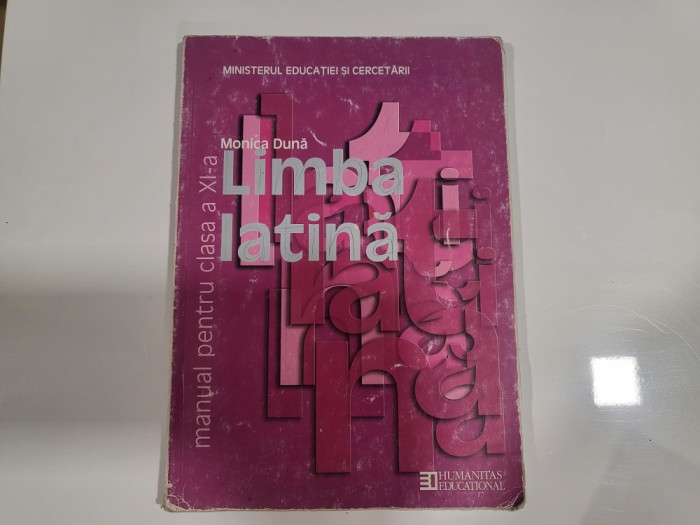 Limba latina.Manual pentru clasa a XI a de Monica Duna