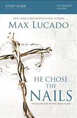 He Chose the Nails Study Guide foto
