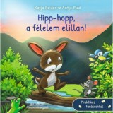 Hipp-hopp, a f&eacute;lelem elillan - Katja Reider
