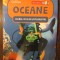 Clubul micilor exploratori. Oceane