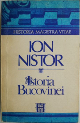 Istoria Bucovinei &amp;ndash; Ion Nistor foto