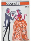 Titus Moisescu - Opereta. Ghid (Editia: 1969)
