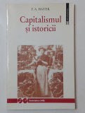 F.A. Hayek - Capitalismul Si Istoricii ( NECITITA ) Ed. Humanitas 1998