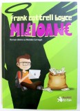 MILIOANE de FRANK COTTRELL BOYCE , 2016