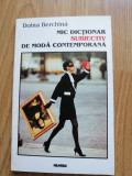 Doina Berchina - Mic dictionar subiectiv de moda contemporana, Ed. Nemira. 1998