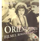 Marian Tututi - Orient Express. Filmul romanesc si filmul balcanic