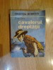 Cavalerul dreptatii - Zane Grey, Aventura, Detectiv, 1980, 95 pagini