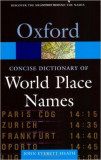 Oxford Concise Dictionary of World Place Names - John Everett-Heath