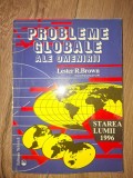 Probleme globale ale omenirii: Starea lumii 1996- Lester R. Brown