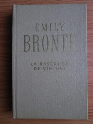 Emily Bronte - La rascruce de vanturi (1964, editie cartonata) foto