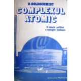 Complexul atomic. O istorie politica a energiei nucleare