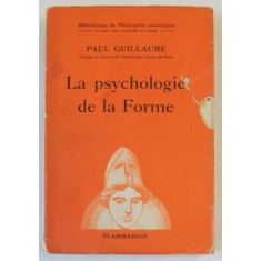 LA PSYCHOLOGIE DE LA FORME par PAUL GUILLAUME , 1937