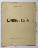 LUMINA TRISTA - VERSURI de TRAIAN LALESCU , 1939