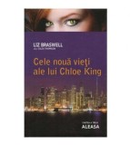 Liz Braswell - Cele 9 vieti ale lui Chloe King - Cartea a treia: