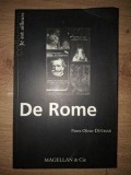 Carte "De Rome" Autor Pierre-Oliver Dettmar, Editura Magellan &amp; Cie, An 2007, 110 Pagini, Format 20x13