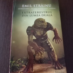 Extraterestrul din lumea duala - Emil Strainu