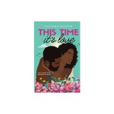 This Time It's Love: A Second-Chance Black Romance