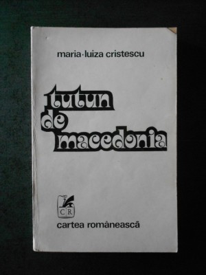 MARIA MUIZA CRISTESCU - TUTUN DE MACEDONIA foto