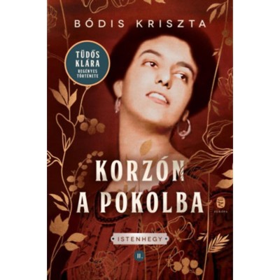 Korz&amp;oacute;n a pokolba - Istenhegy II. - B&amp;oacute;dis Kriszta foto
