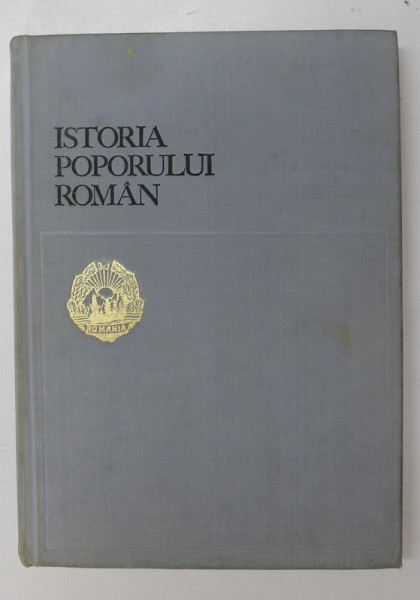 ISTORIA POPORULUI ROMAN de ANDREI OTETEA , 1970