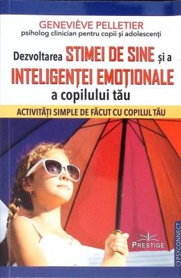 DEZVOLTAREA PRIMEI DE TINE SI A INTELIGENTEI EMOTIONALE A COPILULUI TAU-GENEVIEVE PELLETIER-270842 foto
