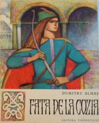 FATA DE LA COZIA de DUMITRU ALMAS, ILUSTRATII de GH. MARINESCU, 1966 foto