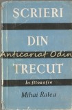 Cumpara ieftin Scrieri Din Trecut - Mihai Ralea, Editura de Stat 1957, Filosofie, 307 pagini