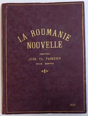 LA ROUMANIE NOUVELLE - REVUE MENSUELLE , CUPRINDE NUMERELE APARUTE INTRE LUNA MAI 1931- MARTIE 1932 LEGATE IMPREUNA foto