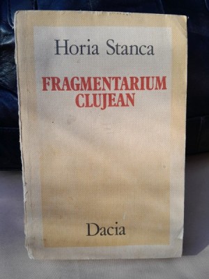 FRAGMENTARIUM CLUJEAN - HORIA STANCA foto