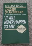 Children of alcoholics As youngsters - adolescents - adults/ Claudia Black