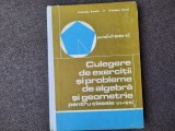 Aurelia Arimescu - Culegere de exercitii si probleme de algebra si geometrie